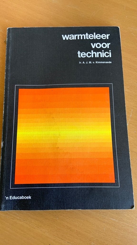Warmteleer voor technici - A.J.M. v. Kimmenaede, Boeken, Ophalen of Verzenden
