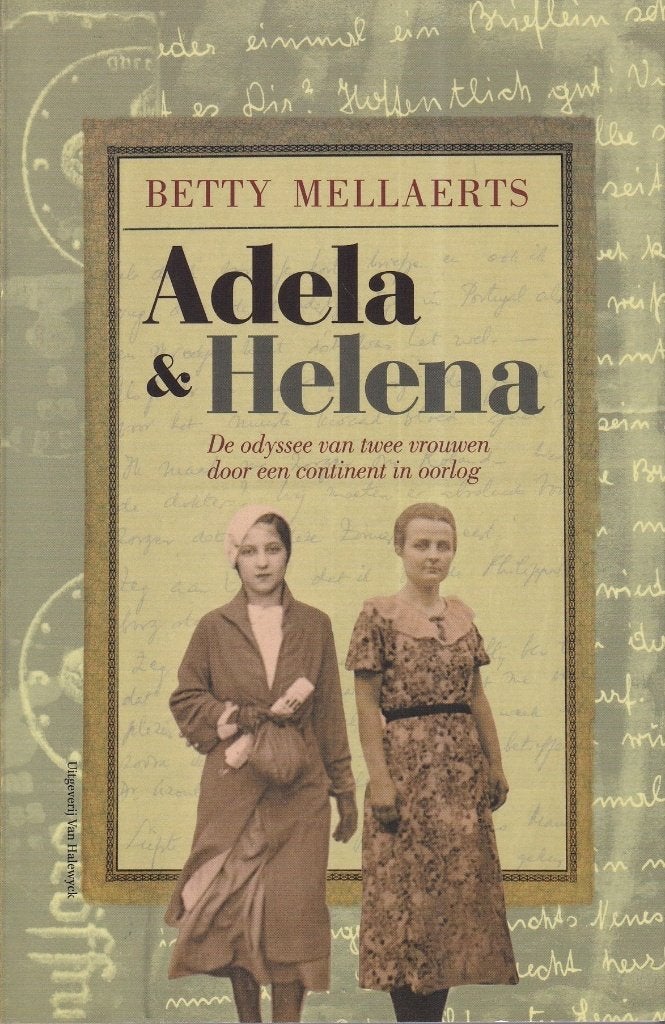 Adela & Helena: de odyssee van twee vrouwen door een contine, Europa, Ophalen of Verzenden, 20e eeuw of later, Gelezen