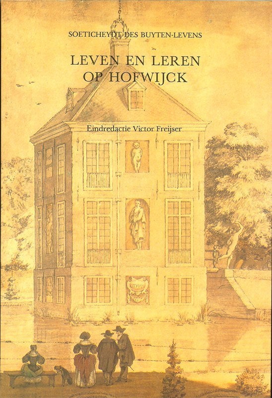 Victor Freijser - LEVEN EN LEREN OP HOFWIJCK Soeticheydt, Boeken, Geschiedenis | Stad en Regio, Ophalen of Verzenden, Zo goed als nieuw