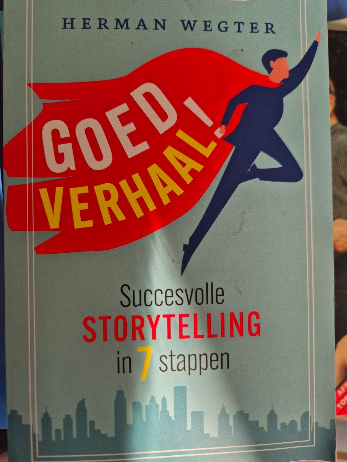 Goed Verhaal! Succesvolle Storytelling in 7 stappen, Ophalen of Verzenden, Zo goed als nieuw, Herman Wegter, Nederland