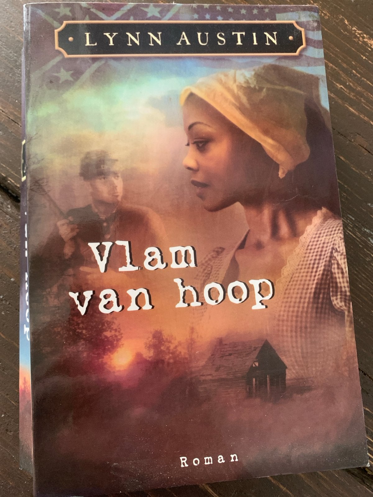 Vlam van hoop - Lynn Austin (Roman), Ophalen of Verzenden, Zo goed als nieuw, Amerika