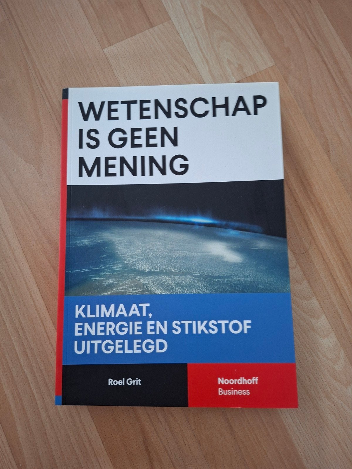 Wetenschap is geen mening - Klimaat, energie en stikstof, Ophalen of Verzenden, Nieuw, Natuurwetenschap