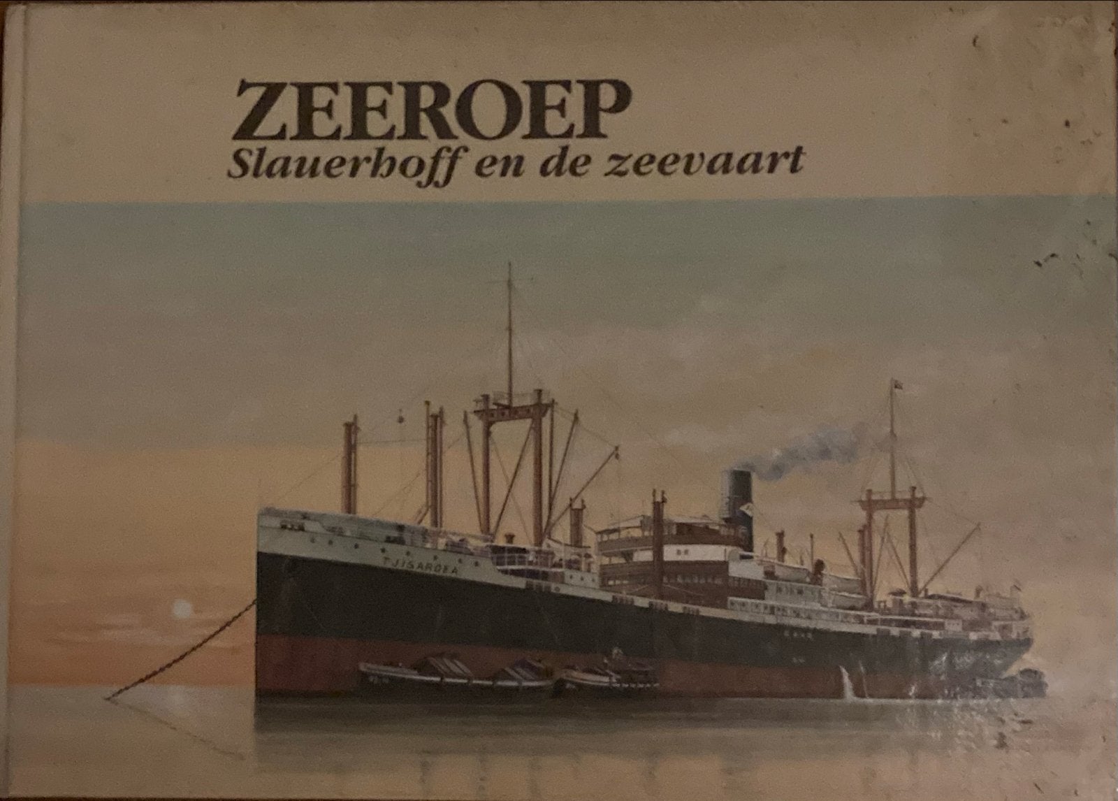 ZEEROEP: Slauerhoff en de zeevaart - Boek, Ophalen of Verzenden, Gelezen, Nederland