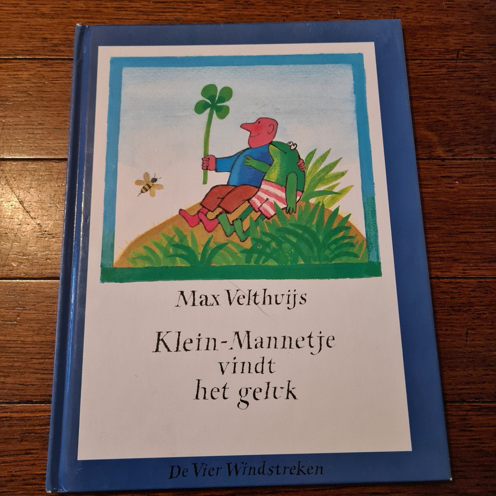 Max Velthuijs - Klein-Mannetje vindt het geluk, Ophalen of Verzenden, Zo goed als nieuw, Max Velthuijs
