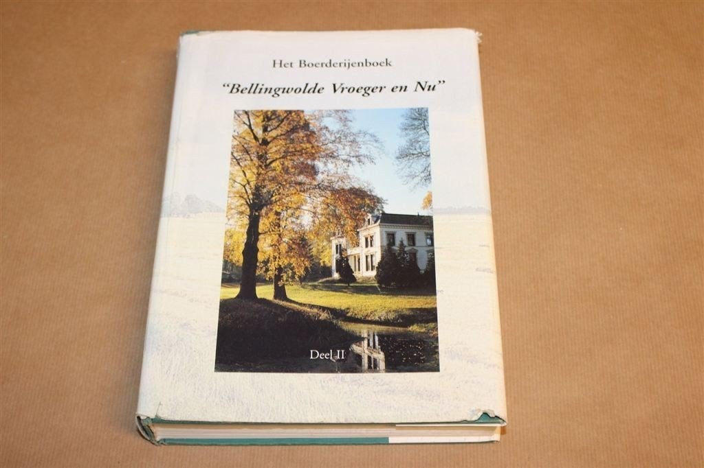 Bellingwolde Vroeger en Nu Deel II — Boerderijenboek, Boeken, Ophalen of Verzenden, Gelezen