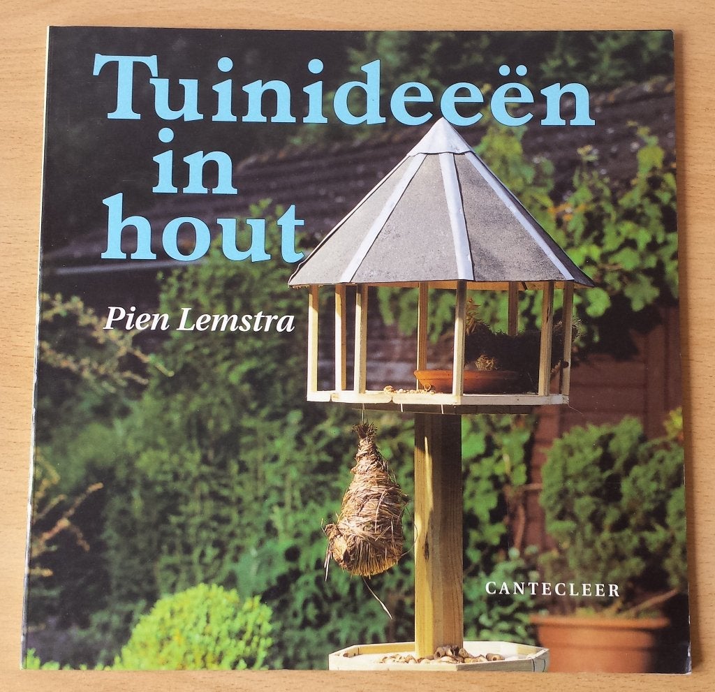 Tuinideeën in Hout - Pien Liemstra - 1999, Ophalen of Verzenden, Gelezen, Houtbewerking
