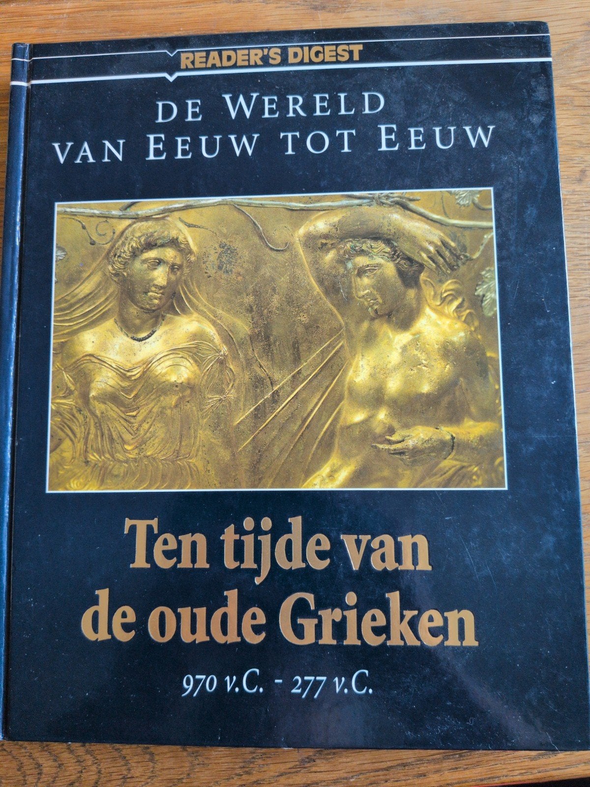 Reader's Digest: De Wereld van Eeuw tot Eeuw - Oude Grieken, Boeken, Ophalen of Verzenden, 20e eeuw of later, Gelezen, Reader's Digest