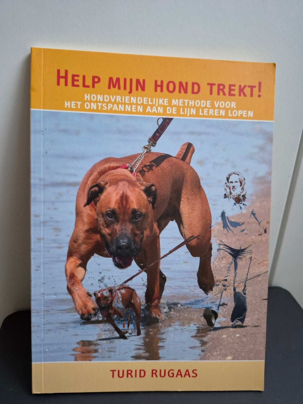 Help mijn hond trekt! - Turid Rugaas (Hondenboek), Ophalen of Verzenden, Zo goed als nieuw, Honden, Turid Rugaas