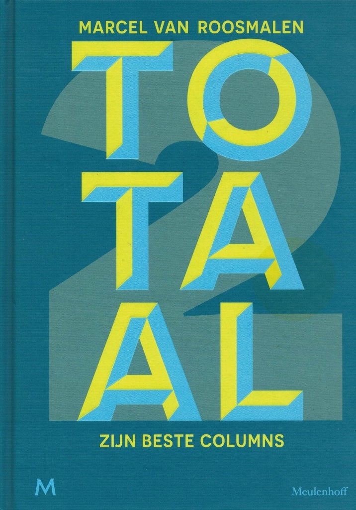 Marcel van Roosmalen, Totaal 2. Zijn beste columns., Boeken, Ophalen of Verzenden, Zo goed als nieuw