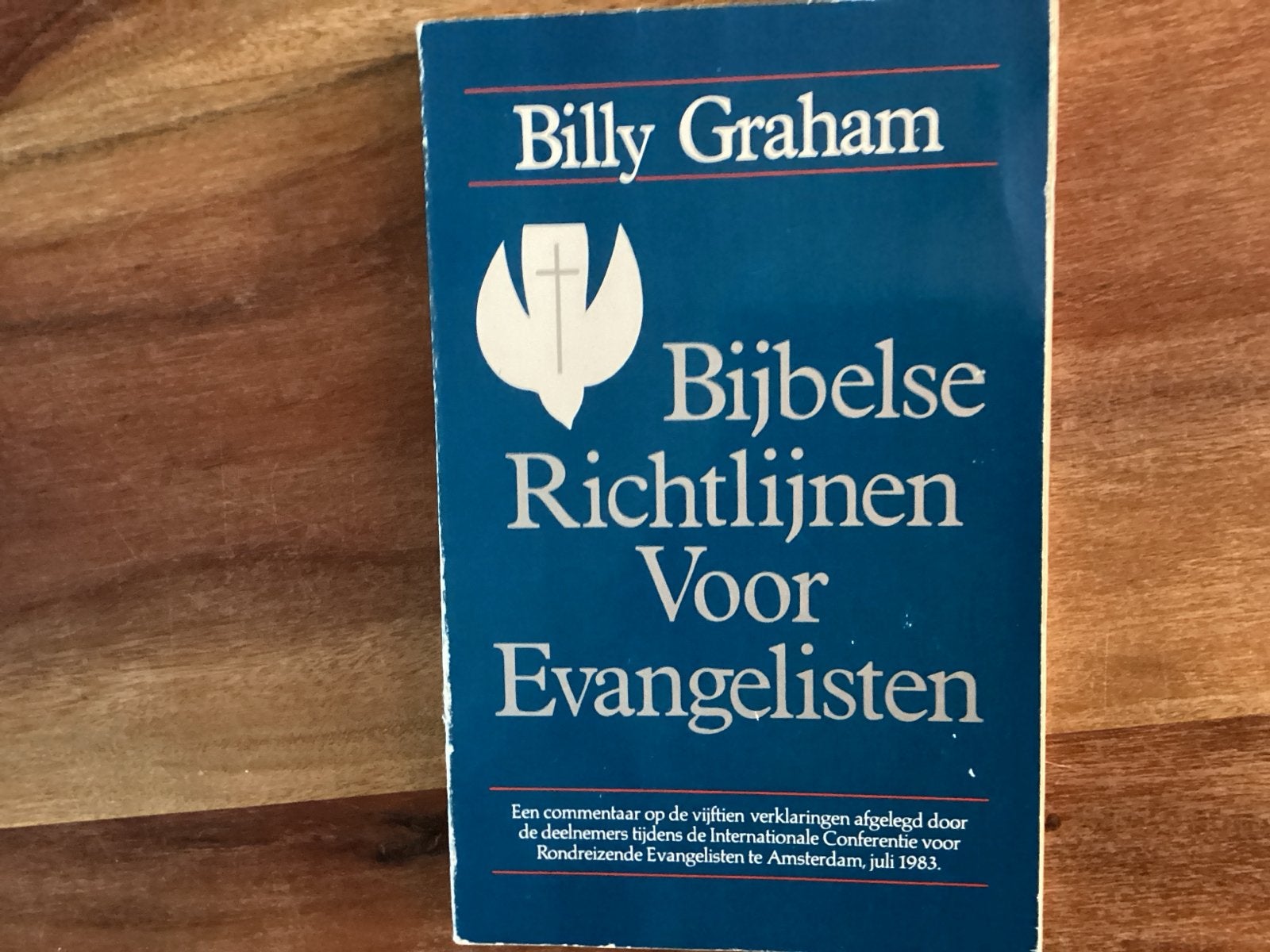 Bijbelse Richtlijnen Voor Evangelisten - Billy Graham, Boeken, Verzenden, Gelezen, Christendom | Protestants