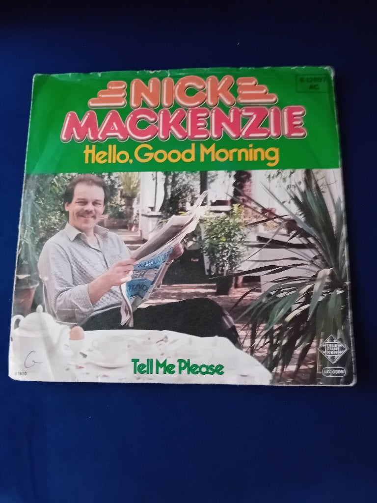 Nick Mackenzie - Hello Good Morning ---t 1104, Gebruikt, 7 inch, Pop, Fotohoes