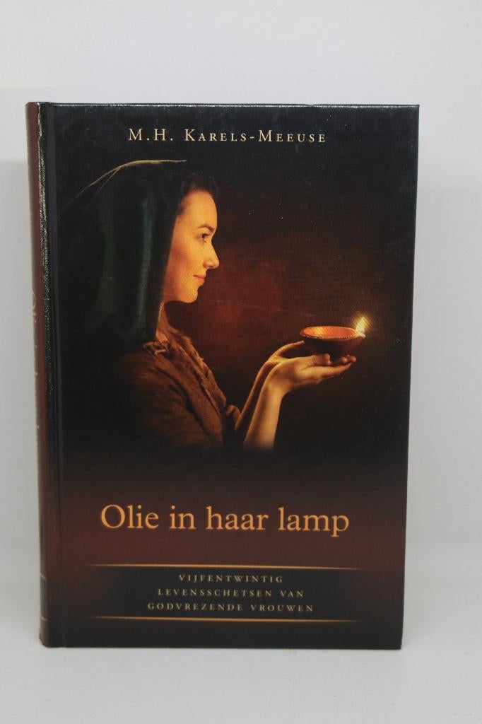 Olie in haar lamp - M.H. Karels - Meeuse, Boeken, Ophalen of Verzenden, Zo goed als nieuw