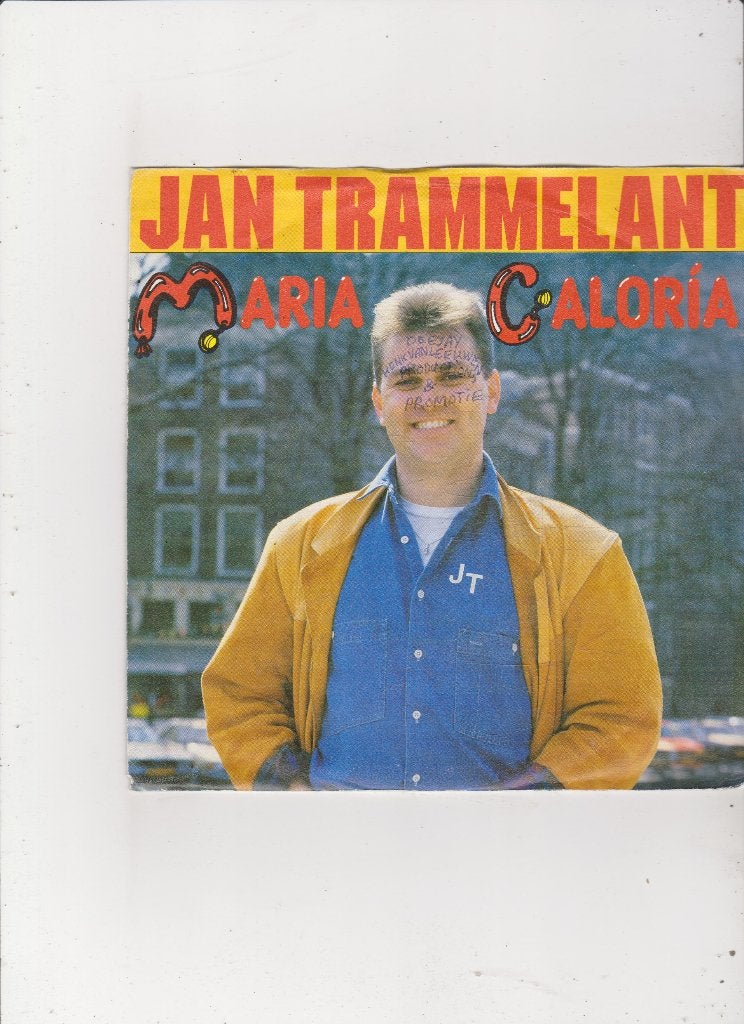 Single Jan Trammelant - Maria Caloria, Ophalen of Verzenden, Gebruikt, 7 inch, Nederlandstalig