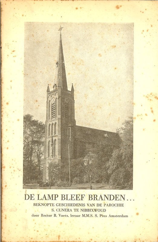 NIBBIXWOUD parochie St Cunera. Door Rector B.Voets. Uitgave, Ophalen of Verzenden, Gelezen