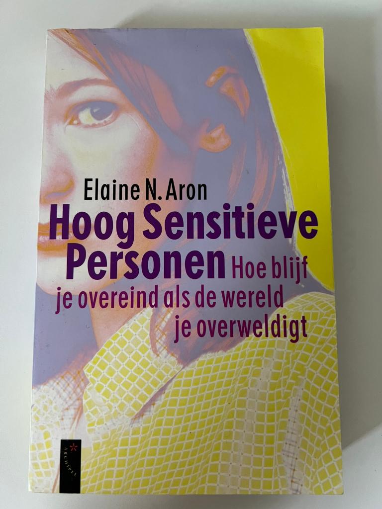 Hoog Sensitieve Personen - Elaine N. Aron HSP boek, Boeken, Ophalen of Verzenden, Gelezen