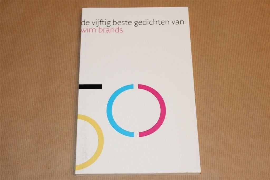 De 50 Beste Gedichten van Wim Brands — Bloemlezing, Ophalen of Verzenden, Gelezen