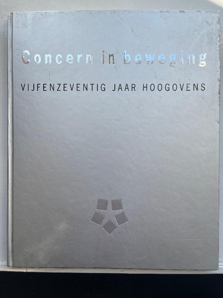 Concern in beweging - vijfenzeventig jaar hoogovens, Ophalen of Verzenden, Zie beschrijving, 20e eeuw of later, Gelezen