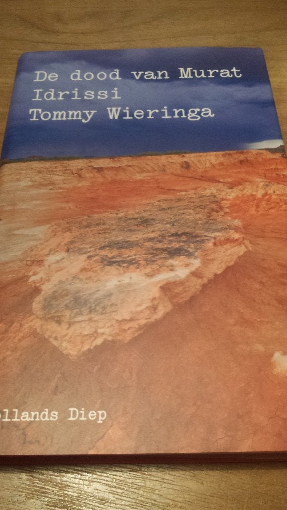 Tommy Wieringa - De dood van Murat Idrissi, Ophalen of Verzenden, Zo goed als nieuw, Tommy Wieringa, Nederland
