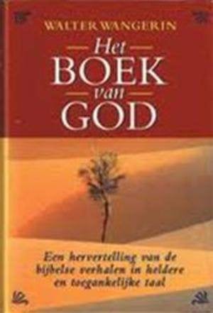 Het boek van God-Walter Wangerin, Boeken, Ophalen of Verzenden, Zo goed als nieuw, Islam