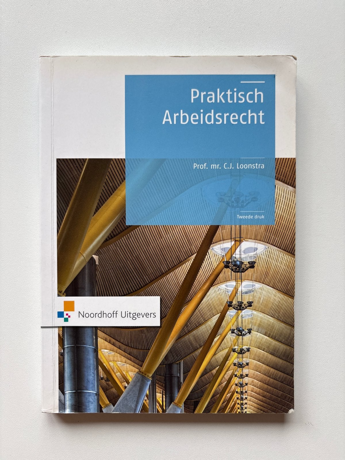 Praktisch Arbeidsrecht - Prof. mr. C.J. Loonstra, Boeken, Ophalen, Gamma, Gelezen, HBO