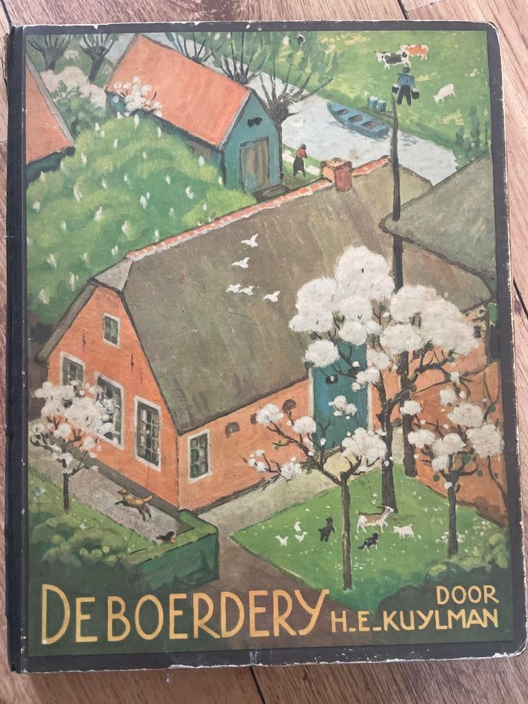 De Boerderij door H.E. Kuylman - Geïllustreerd boek, Ophalen of Verzenden, Gelezen, Plaatjesalbum