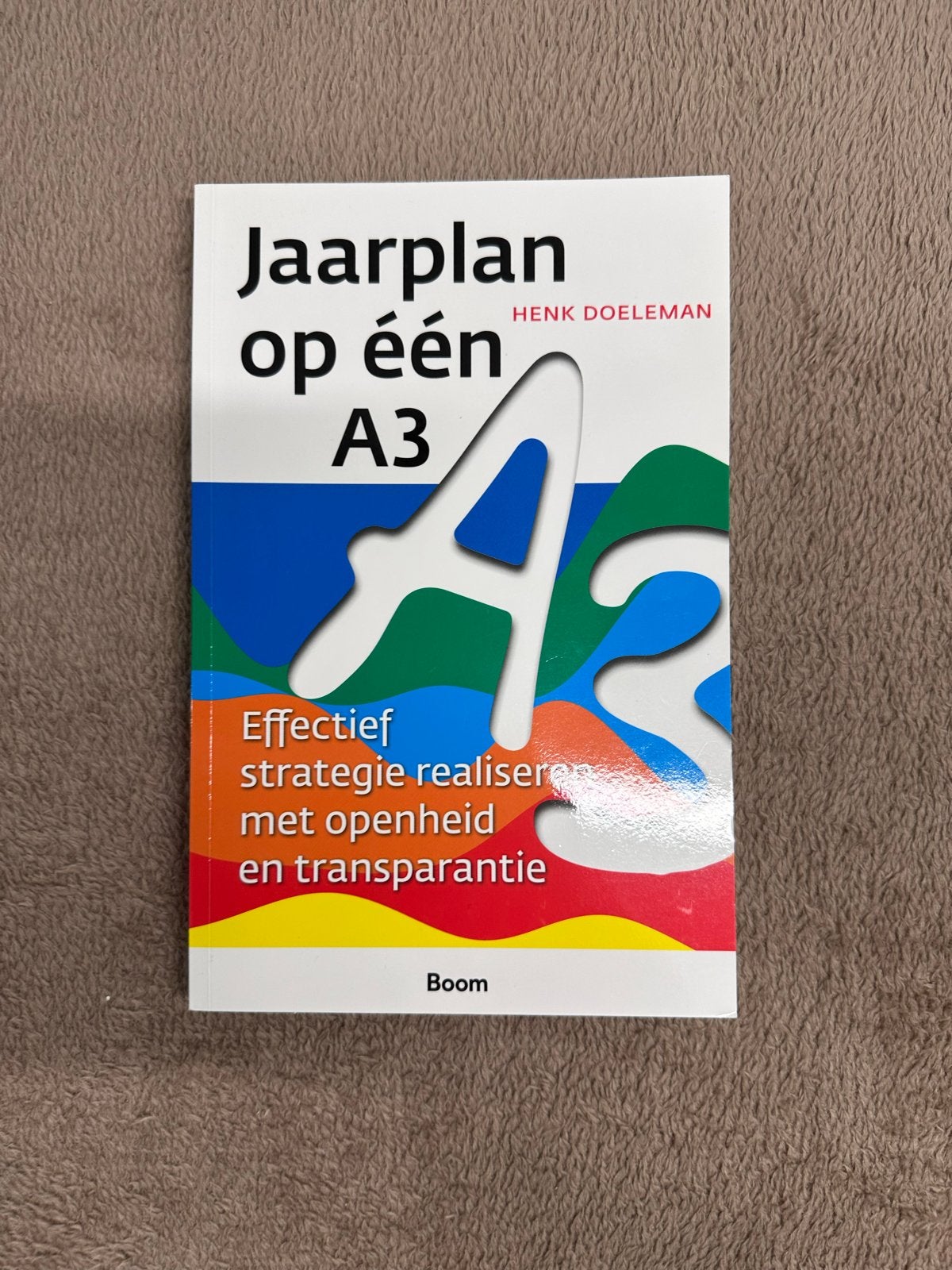 Jaarplan op één A3 - Effectief strategie realiseren, Ophalen of Verzenden, Zo goed als nieuw, Management