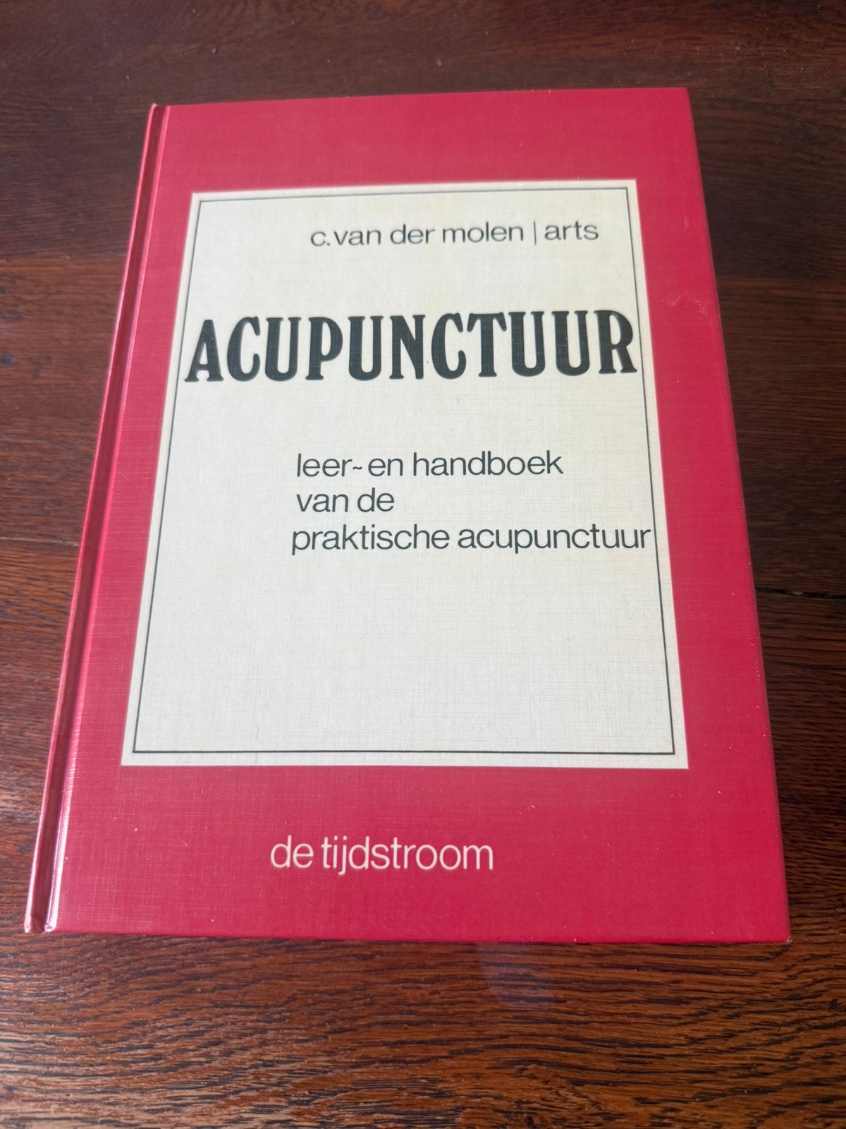C. van Der Molen-Acupunctuur Leer- en handboek, Boeken, Ophalen of Verzenden, Zo goed als nieuw