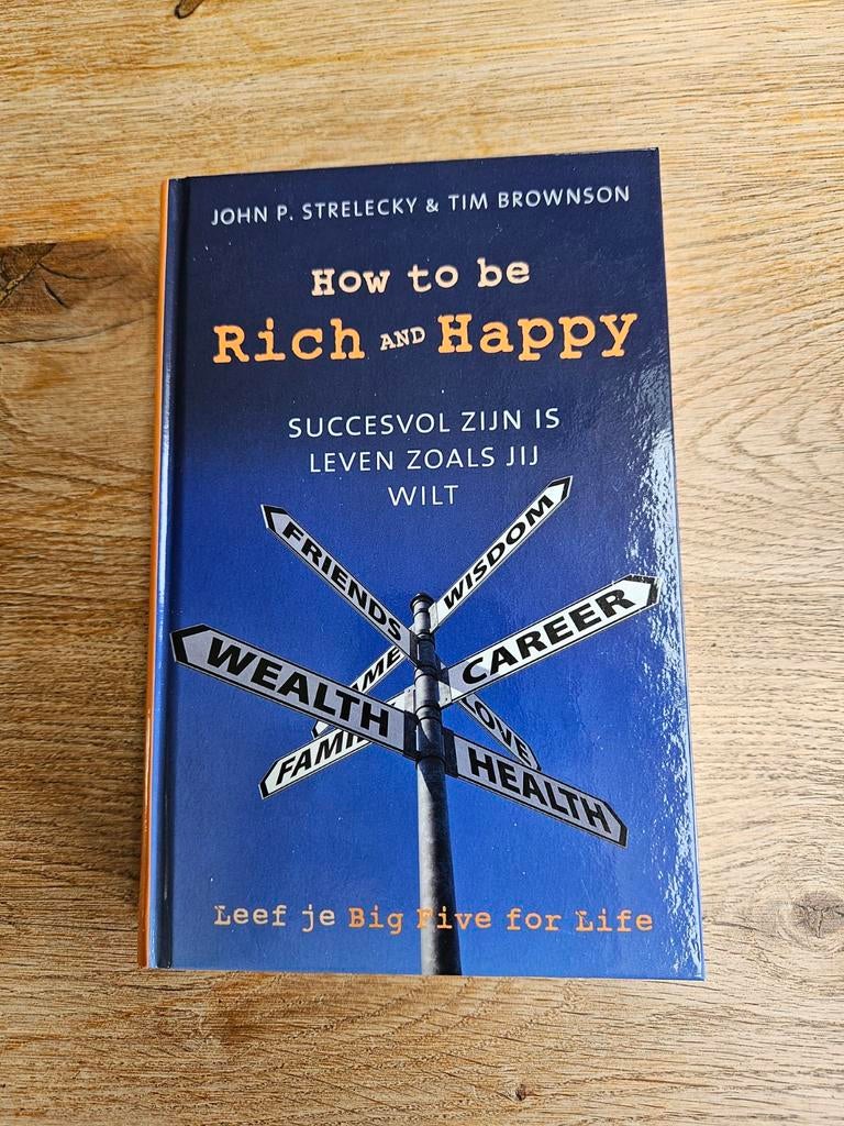 How to be Rich and Happy - John P. Strelecky, Boeken, Ophalen of Verzenden