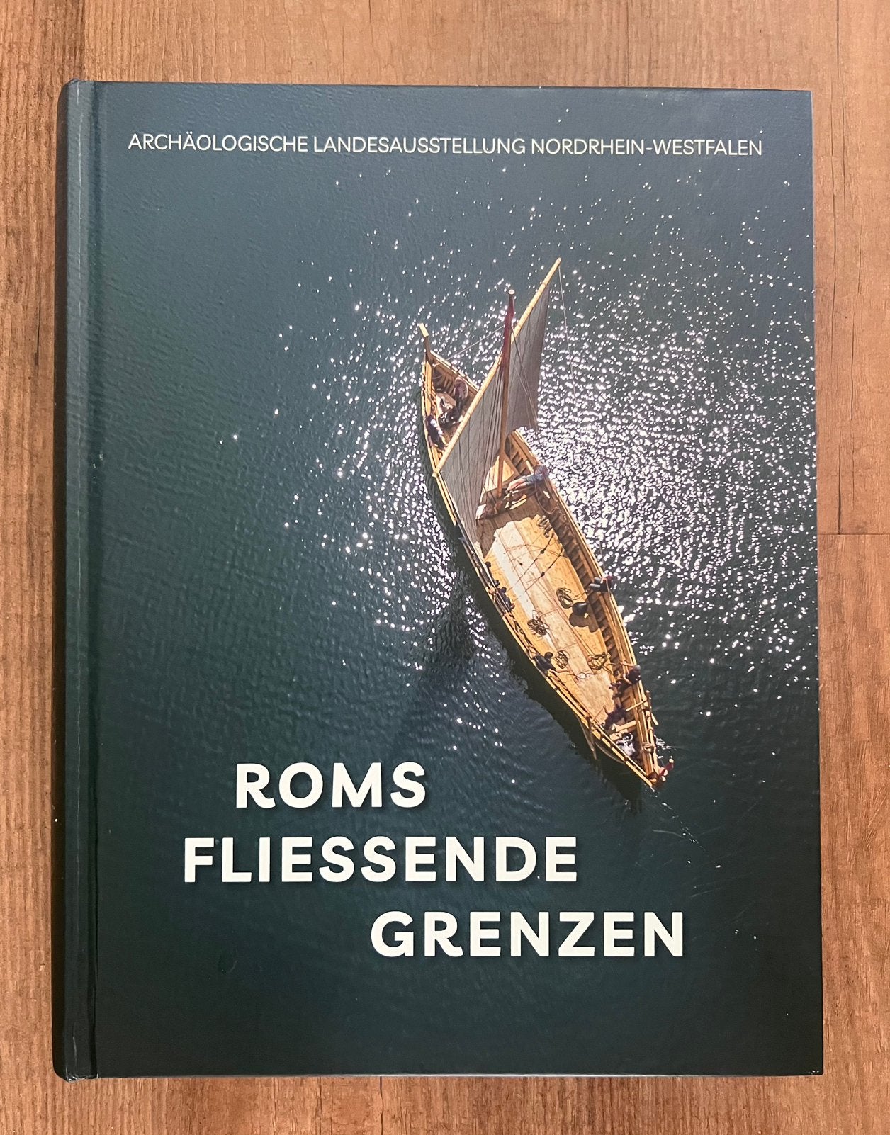 Roms Fliessende Grenzen - Archeologisch tentoonstellingsboek, Ophalen of Verzenden, 14e eeuw of eerder, Nieuw, Europa