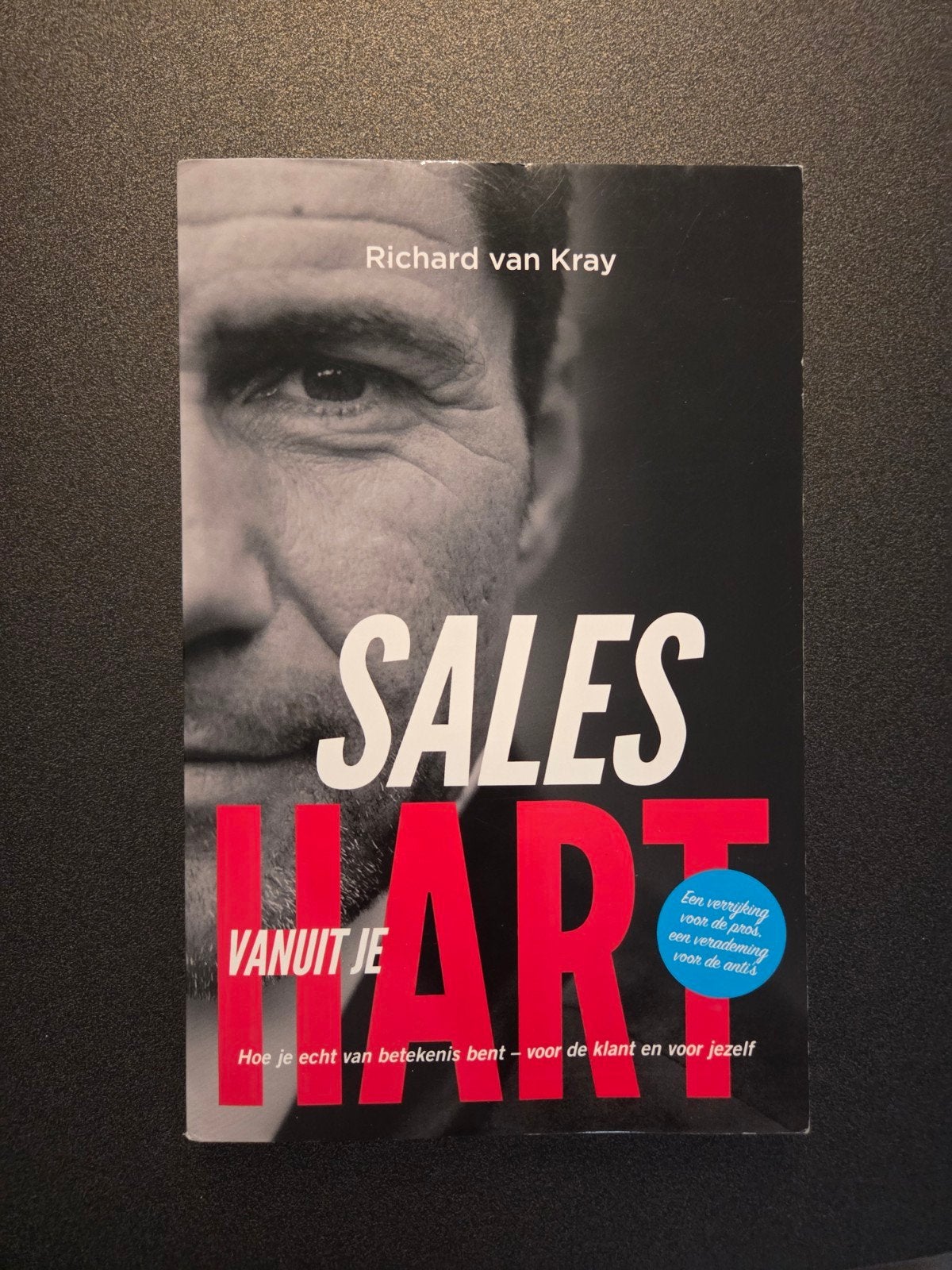 Sales vanuit je Hart - Richard van Kray, Niet van toepassing, Ophalen of Verzenden, Zo goed als nieuw, Richard van Kray