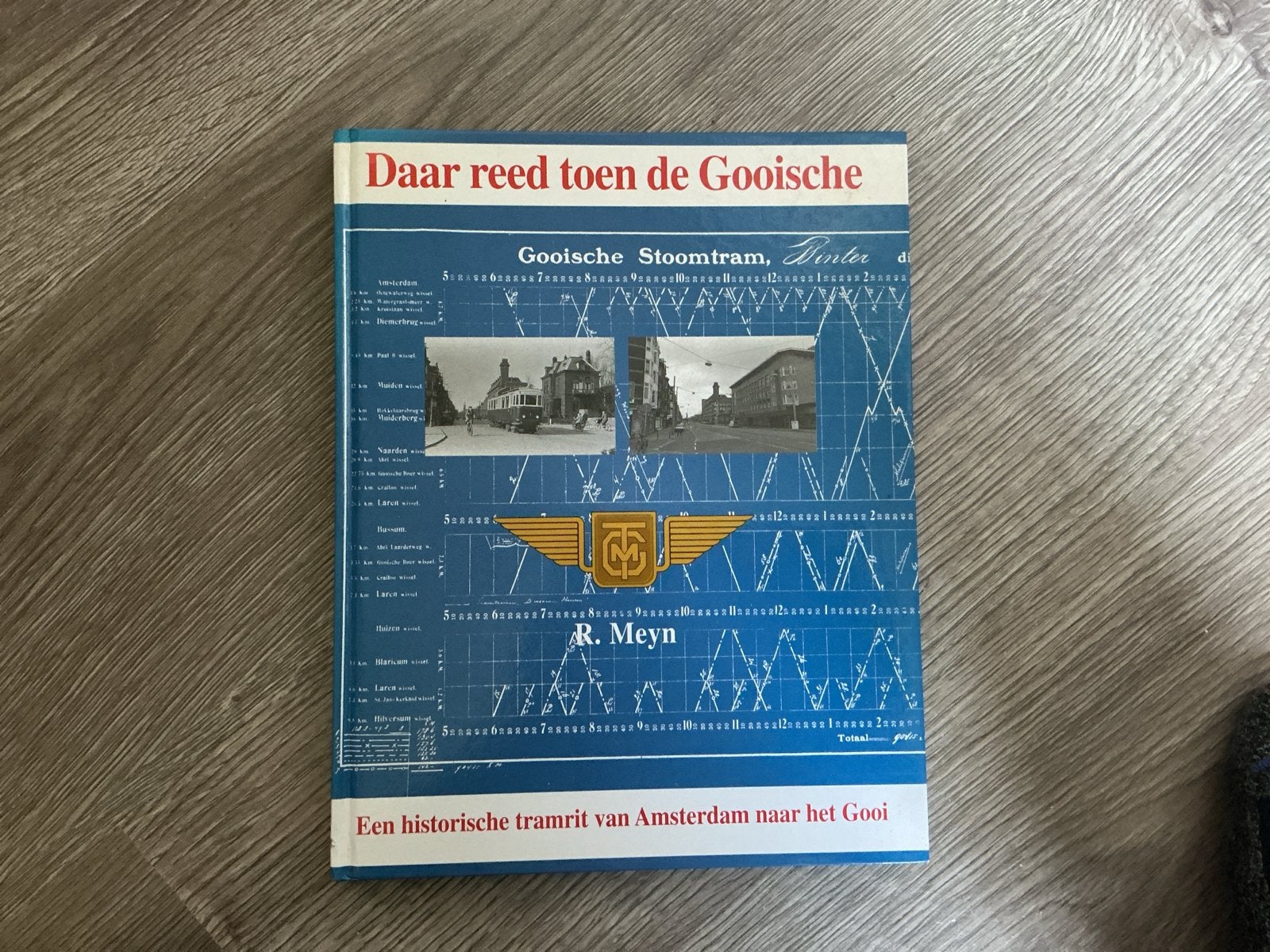 Daar reed toen de Gooische Stoomtram - R. Meyn, Boeken, Ophalen of Verzenden, Gelezen, Tram