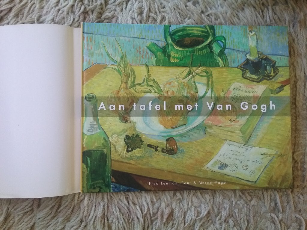 Aan tafel met Van Gogh / Fred Leeman ea (2006), Gelezen, Voorgerechten en Soepen, Ophalen of Verzenden, Europa