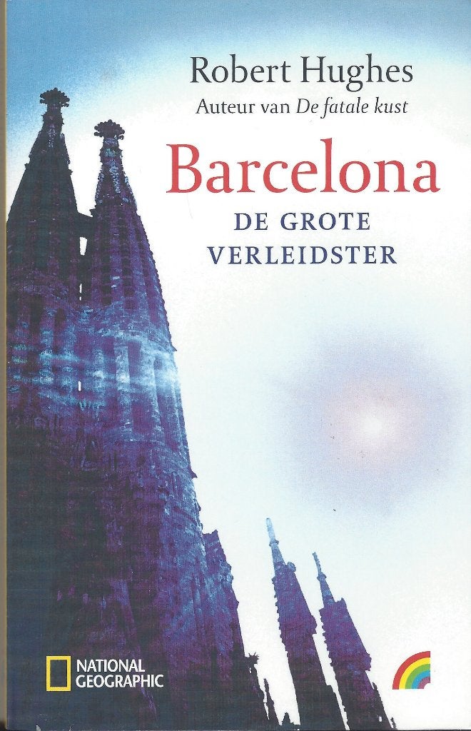 BARCELONA de Grote Verleidster- R.Hughes *o.a.Kunst&Cultuur, 20e eeuw of later, Robert Hughes, Europa, Ophalen of Verzenden
