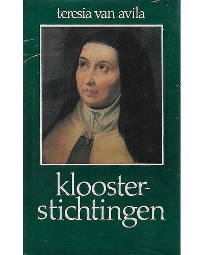 Teresia van Avila - Mystieke werken 2 - Kloosterstichtingen, Ophalen of Verzenden, Nieuw, Christendom | Katholiek