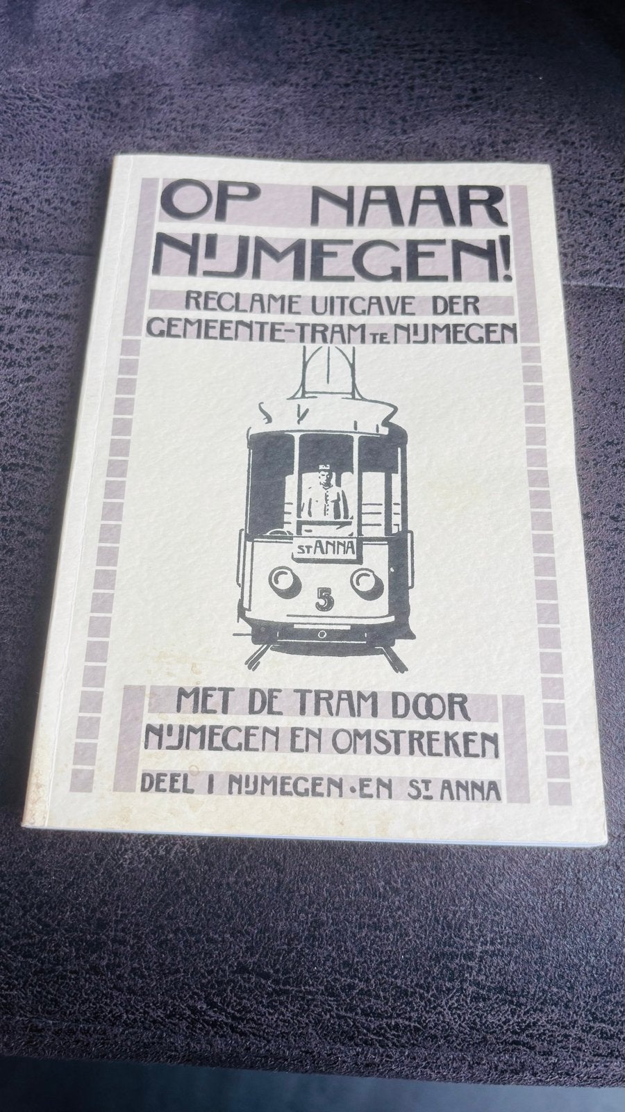 Op naar Nijmegen! Met de tram door Nijmegen e.o. incl kaart, Gelezen, Ophalen of Verzenden, Landkaart, 1800 tot 2000