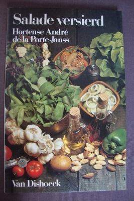 SALADE VERSIERD   Hortense Andre de la Porte-Janss, Ophalen of Verzenden, Gelezen