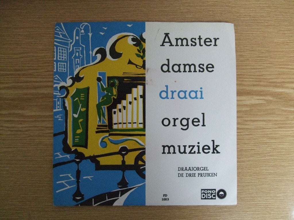 DRAAIORGEL DE DRIE PRUIKEN   AMSTERDAMSE DRAAIORGEL MUZIEK, Ophalen of Verzenden, Zo goed als nieuw, 7 inch, Pop