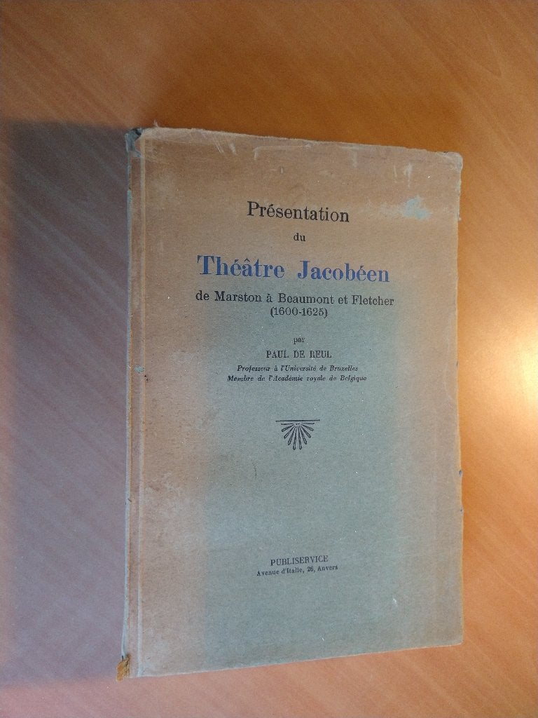 Paul de Reul - Presentation of the Jacobean theater, Ophalen of Verzenden, Gelezen, Sociale wetenschap