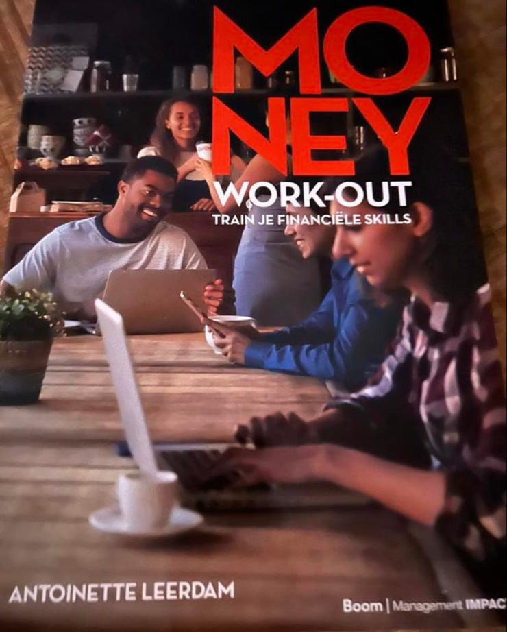 MONEY WORK-OUT: Train je financiële skills - Antoinette Leer, Ophalen of Verzenden, Gelezen, HBO