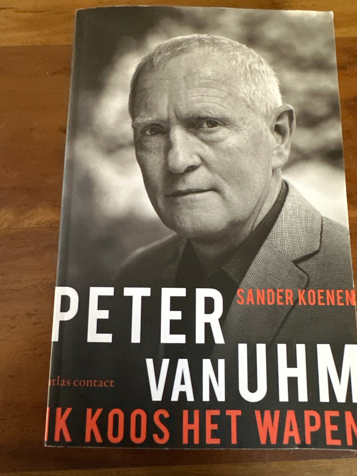 Peter van Uhm - Ik koos het wapen (biografie), Boeken, Ophalen of Verzenden, Zo goed als nieuw, Politiek