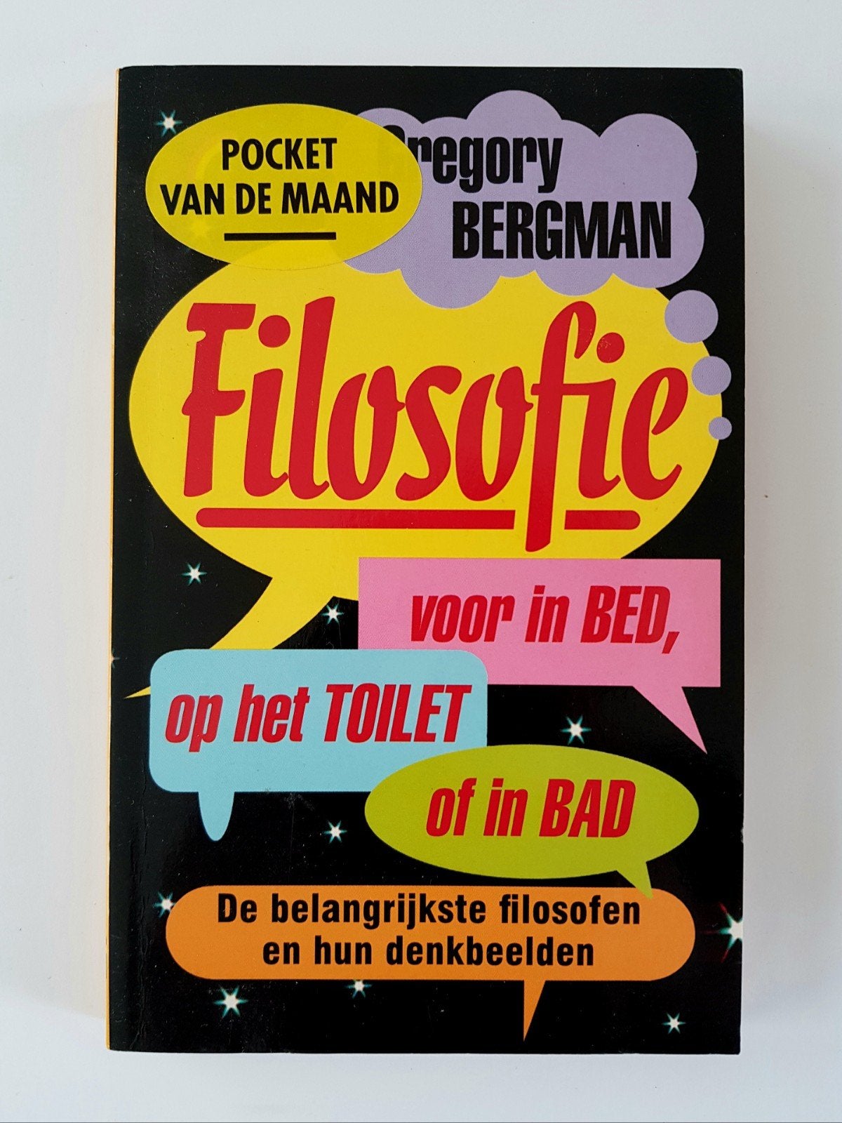 Filosofie voor in Bed, op Toilet, of Bad - Gregory Bergman, Boeken, Ophalen of Verzenden, Zo goed als nieuw