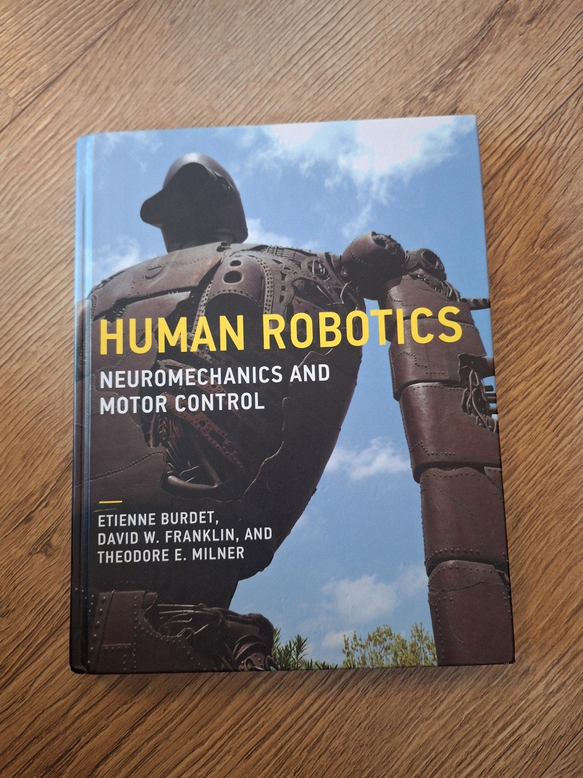 Human Robotics: Neuromechanics and Motor Control, Ophalen of Verzenden, Zo goed als nieuw, Overige onderwerpen, Etienne Burdet, David W. Franklin, Theodore E. Milner