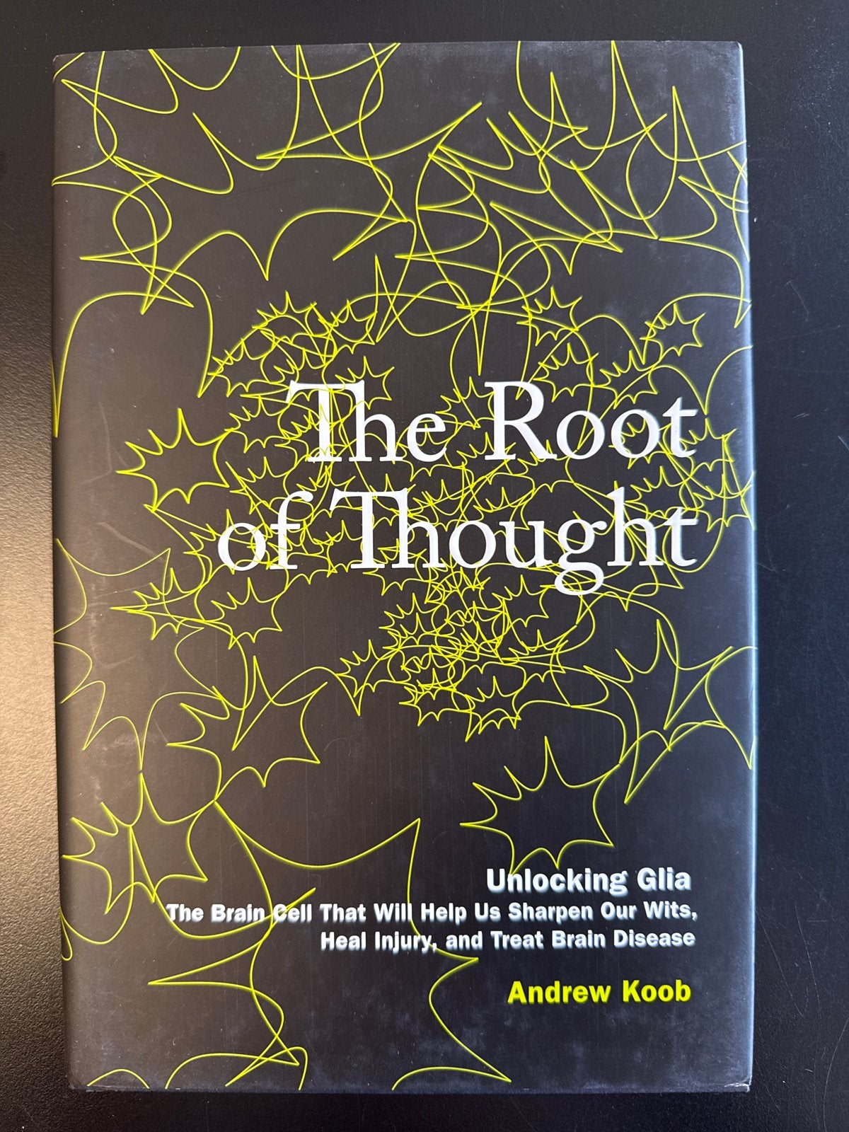 The Root of Thought: Ontgrendel Glia en het Brein, Ophalen of Verzenden, Zo goed als nieuw, Functieleer of Neuropsychologie