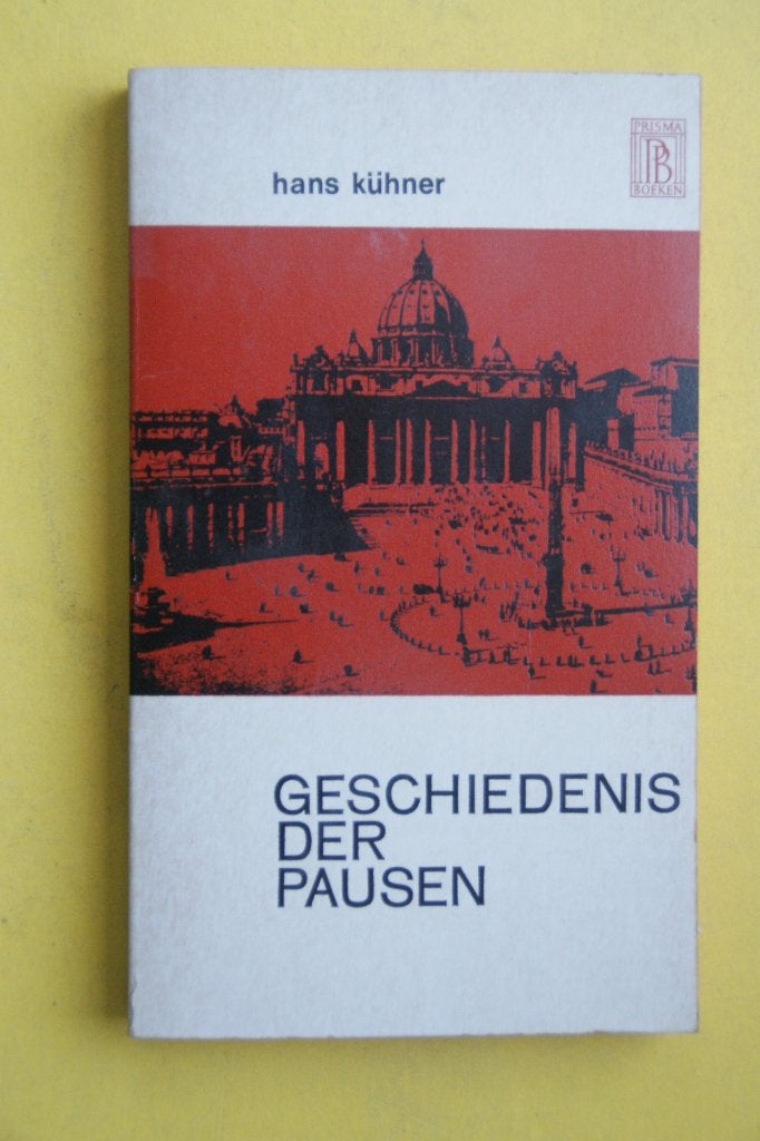 Geschiedenis der Pausen - Hans Kühner (Prisma Boeken), Christendom | Katholiek, Ophalen of Verzenden, Zo goed als nieuw, Hans Kühner