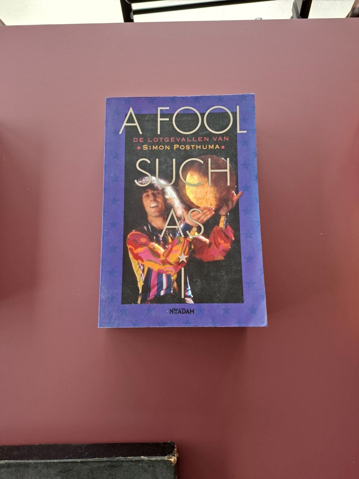 A Fool Such As I - De lotgevallen van Simon Posthuma, Ophalen of Verzenden, Gelezen, Simon Posthuma, Nederland