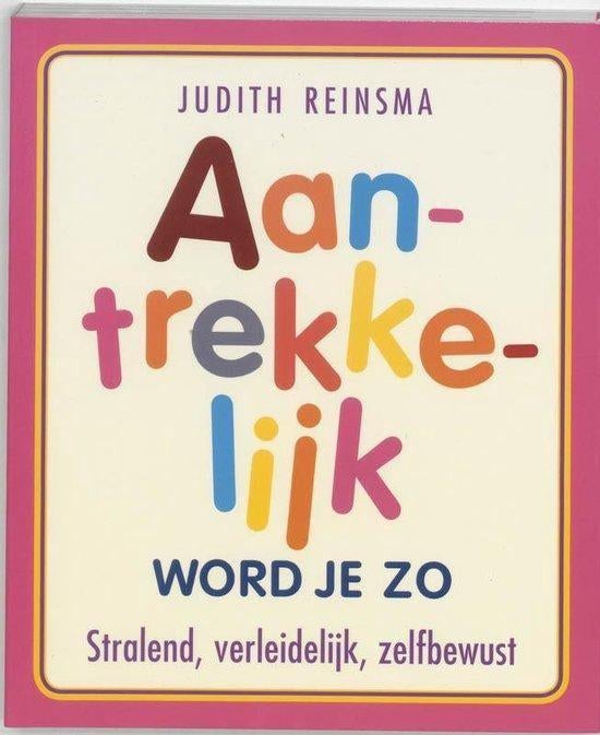 Judith Reinsma Aantrekkelijk word je zo, Ophalen of Verzenden, Nieuw, Spiritualiteit algemeen, Overige typen