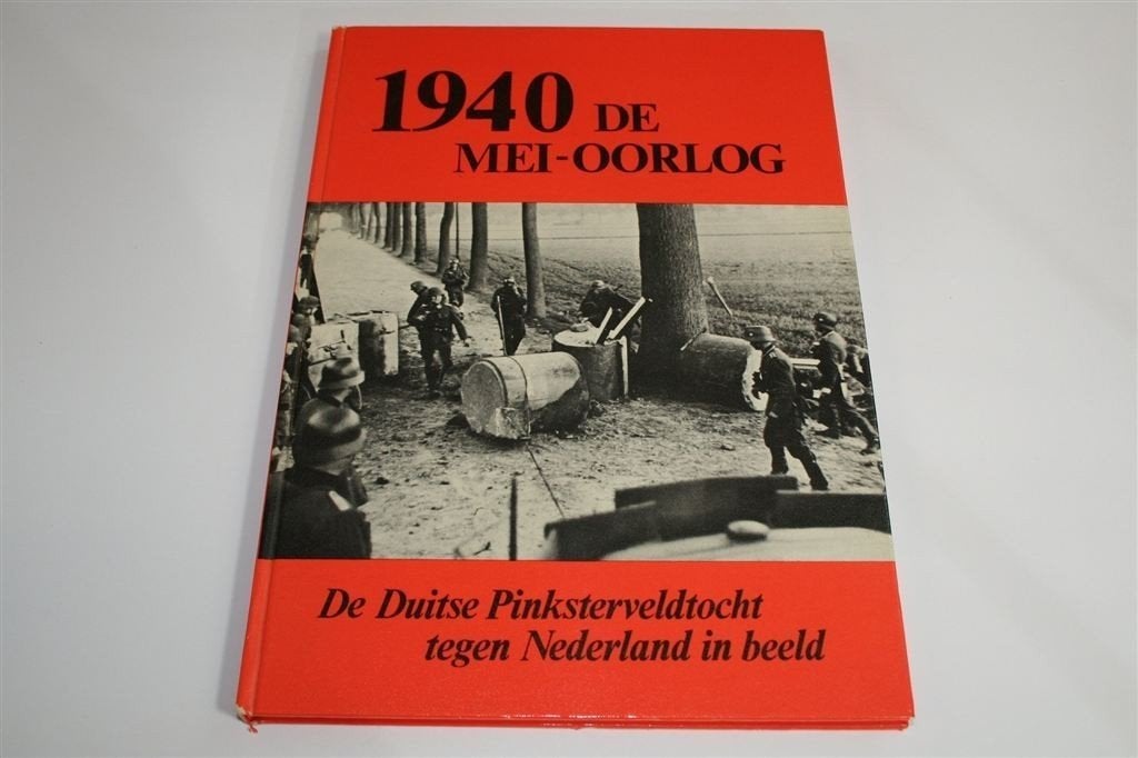 1940 Mei-Oorlog — Duitse Pinksterveldtocht in Foto\'s, Ophalen of Verzenden, Tweede Wereldoorlog, Gelezen, Overige onderwerpen