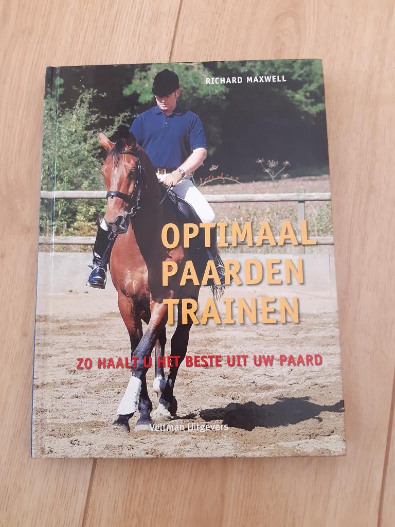 Optimaal paarden trainen van Richard Maxwell, Boeken, Richard Maxwell, Ophalen of Verzenden, Zo goed als nieuw, Paarden of Pony's