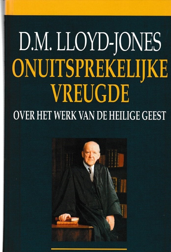 D.M.LLOYD-JONES - ONUITSPREKELIJKE VREUGDE, Boeken, Ophalen of Verzenden, Gelezen
