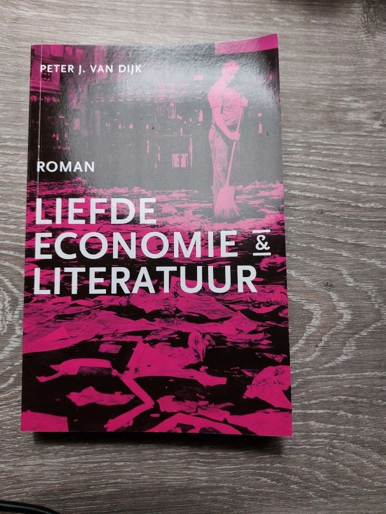 Peter J. van Dijk - Liefde Economie en Literatuur 2024 ROMAN, Ophalen of Verzenden, Zo goed als nieuw